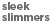 sleek slimmers